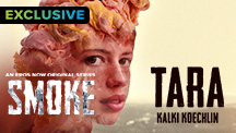 Smoke - Tara by Kalki Koechlin