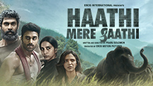 Haathi Mere Saathi - Official Trailer