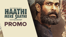 Haathi Mere Saathi - Promo