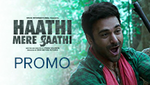 Haathi Mere Saathi - Comedy Promo