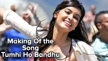 Making Of the Song Tumhi Ho Bandhu