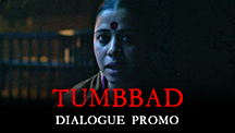 Are You Prepared For Tumbbad?