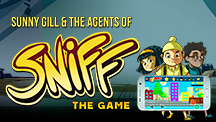 Sunny Gill & the Agents of Sniff - Game