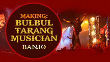 The Story Of Bulbul Tarang AKA Banjo