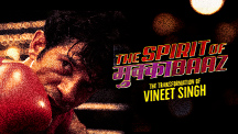 The Spirit of Mukkabaaz   The Transformation of Vineet Singh