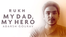 My Dad My Hero - Adarsh Gaurav