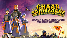 Banda Singh Bahadur : The Story Continues