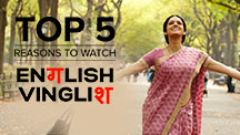 Top 5 Reasons to Watch English Vinglish